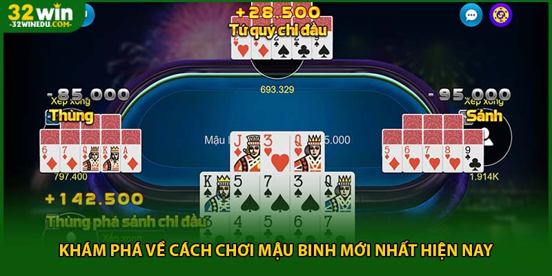 Khám phá về cách chơi mậu binh mới nhất hiện nay